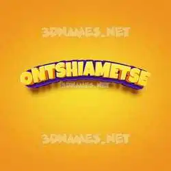 ontshiametse in Orange Toon style - 3D name wallpaper