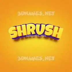 shrush in Orange Toon style - 3D name wallpaper