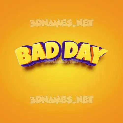 bad day in Orange Toon style - 3D name wallpaper