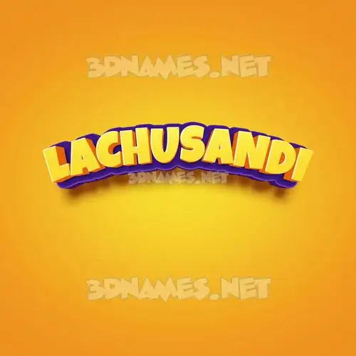 lachusandi in Orange Toon style - 3D name wallpaper lachusandi in Orange Toon style - 3D name wallpaper