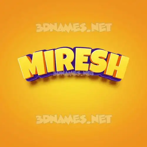 miresh in Orange Toon style - 3D name wallpaper