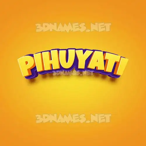 pihuyati in Orange Toon style - 3D name wallpaper pihuyati in Orange Toon style - 3D name wallpaper