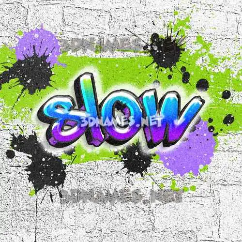 slow in Graffiti Grunge style - 3D name wallpaper slow in Graffiti Grunge style - 3D name wallpaper