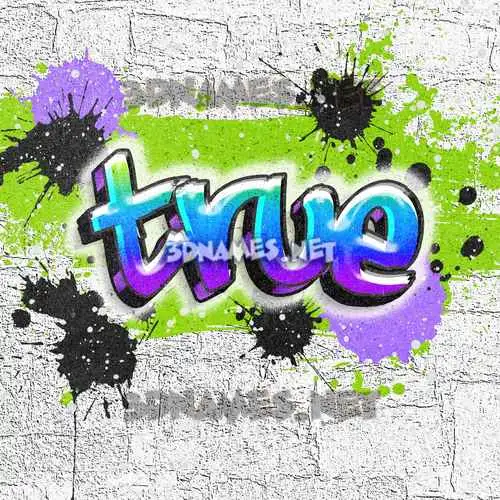true in Graffiti Grunge style - 3D name wallpaper true in Graffiti Grunge style - 3D name wallpaper