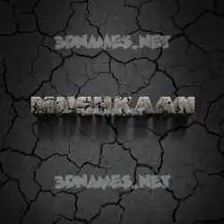 mushkaan in Cracked Stone style - 3D name wallpaper