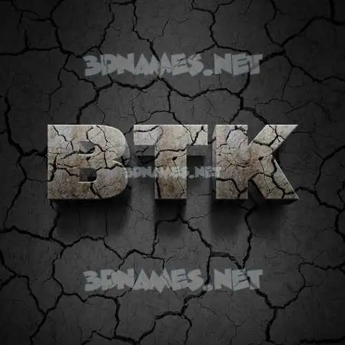 btk in Cracked Stone style - 3D name wallpaper