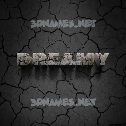 dreamy in Cracked Stone style - 3D name wallpaper dreamy in Cracked Stone style - 3D name wallpaper
