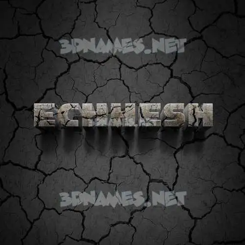 echhesh in Cracked Stone style - 3D name wallpaper
