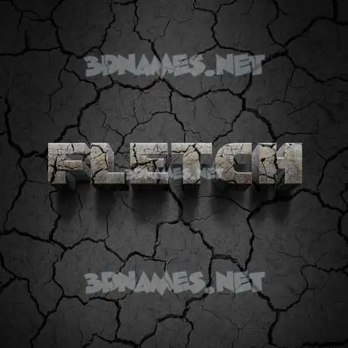 fletch in Cracked Stone style - 3D name wallpaper fletch in Cracked Stone style - 3D name wallpaper