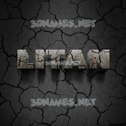 litan in Cracked Stone style - 3D name wallpaper litan in Cracked Stone style - 3D name wallpaper