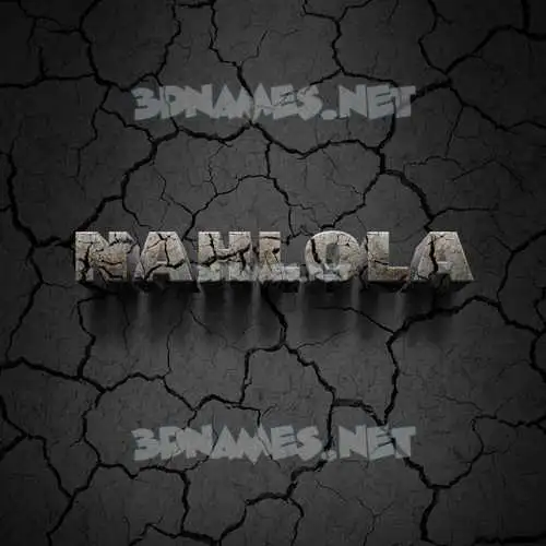 nahlola in Cracked Stone style - 3D name wallpaper nahlola in Cracked Stone style - 3D name wallpaper
