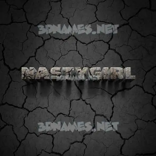 nastygirl in Cracked Stone style - 3D name wallpaper