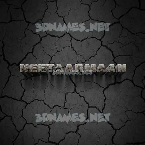 neetaarmaan in Cracked Stone style - 3D name wallpaper