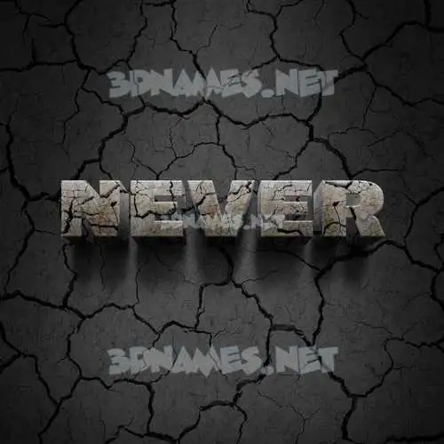 never in Cracked Stone style - 3D name wallpaper