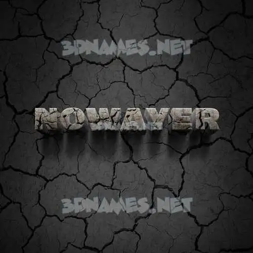 nowayer in Cracked Stone style - 3D name wallpaper nowayer in Cracked Stone style - 3D name wallpaper