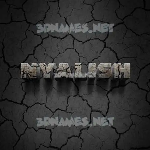 nyalish in Cracked Stone style - 3D name wallpaper nyalish in Cracked Stone style - 3D name wallpaper