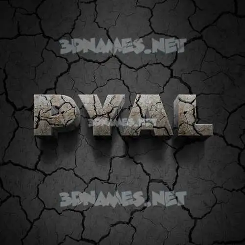 pyal in Cracked Stone style - 3D name wallpaper