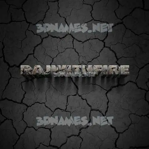 rajwithfire in Cracked Stone style - 3D name wallpaper rajwithfire in Cracked Stone style - 3D name wallpaper