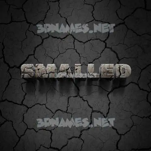 smalled in Cracked Stone style - 3D name wallpaper smalled in Cracked Stone style - 3D name wallpaper