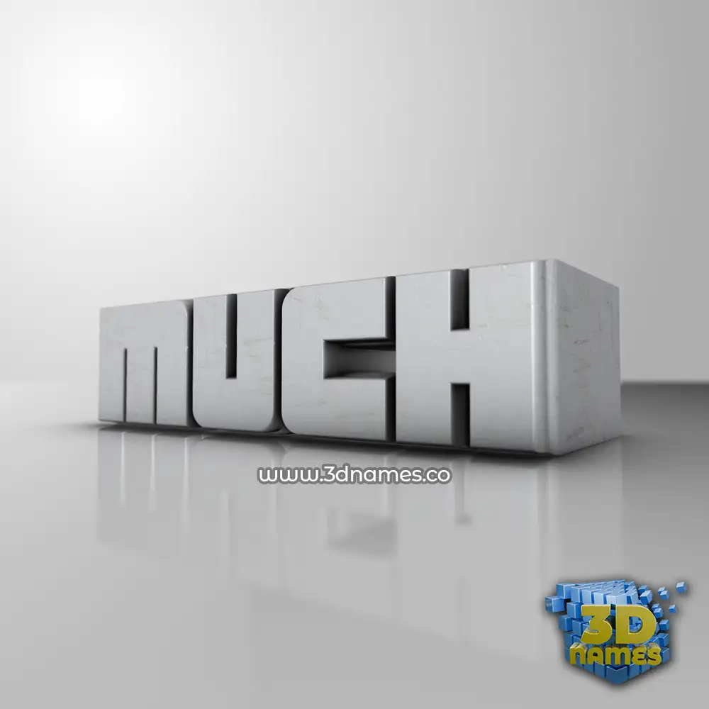 much in White Metro style - 3D name wallpaper