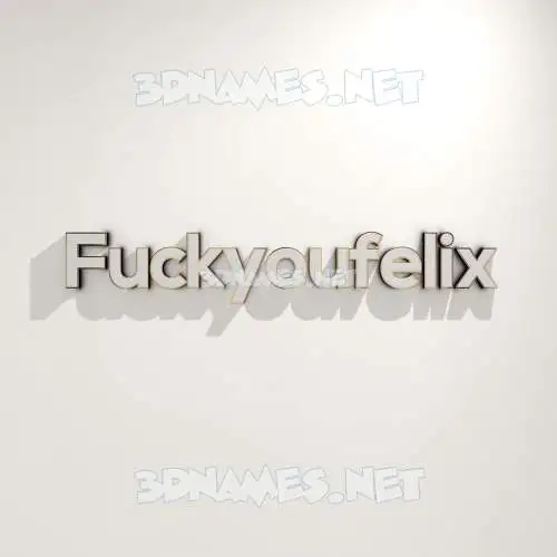 fuckyoufelix in White Logo Warm style - 3D name wallpaper fuckyoufelix in White Logo Warm style - 3D name wallpaper